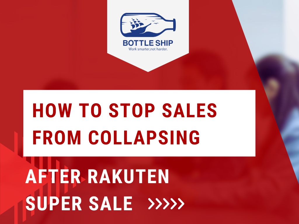 How to Stop Sales from Collapsing After Rakuten Super Sale