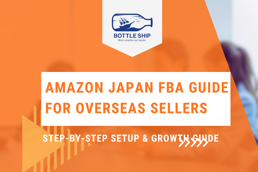 Amazon Japan FBA Guide for Overseas Sellers
