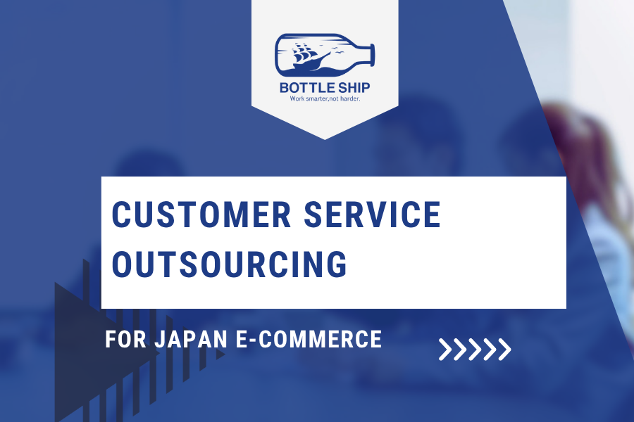 Customer service outsourcing for Japan e-commerce