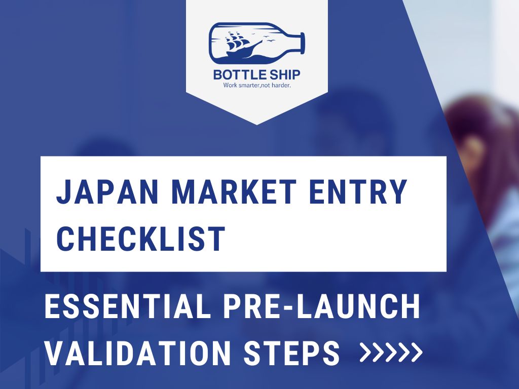 Japan Market Entry Checklist: Essential Pre‑Launch Validation Steps