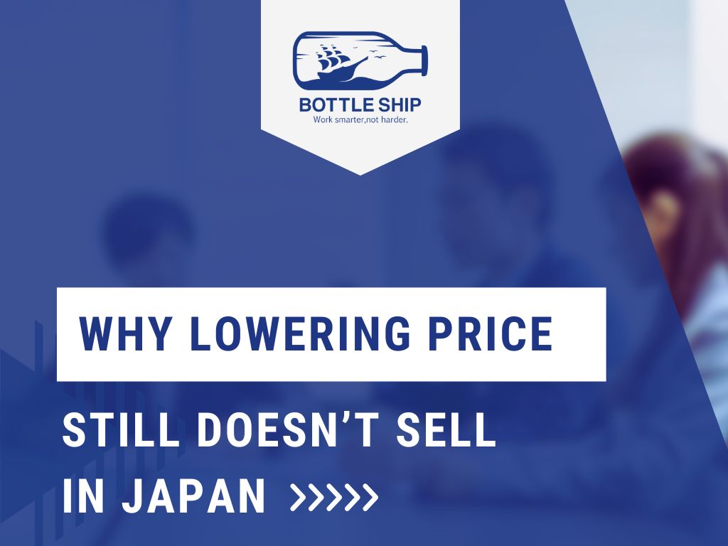 Why Lowering Your Price Still Doesn’t Sell in Japan