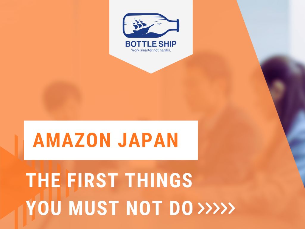 Amazon Japan: The First Things You Must NOT Do