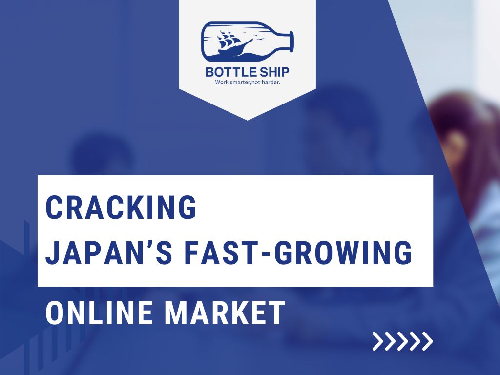 Cracking Japan’s Fast-Growing Online Market